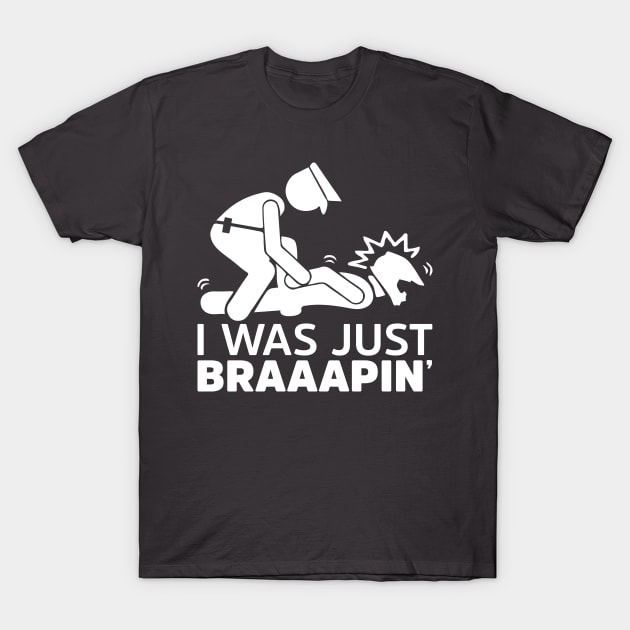 Braaap Humor T-Shirt by Dirt Bike Gear